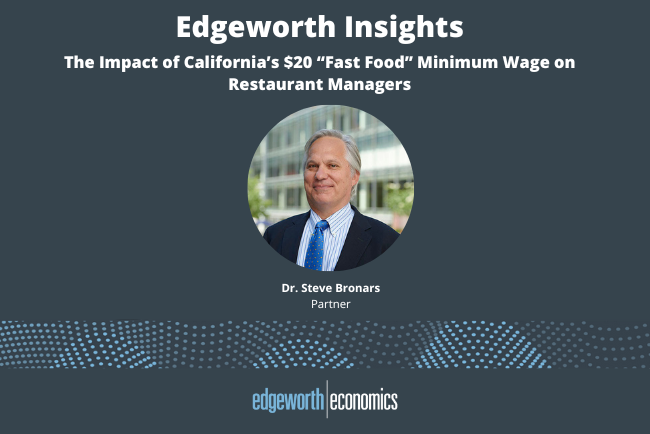 The Impact of California’s $20 “Fast Food” Minimum Wage on Restaurant Managers